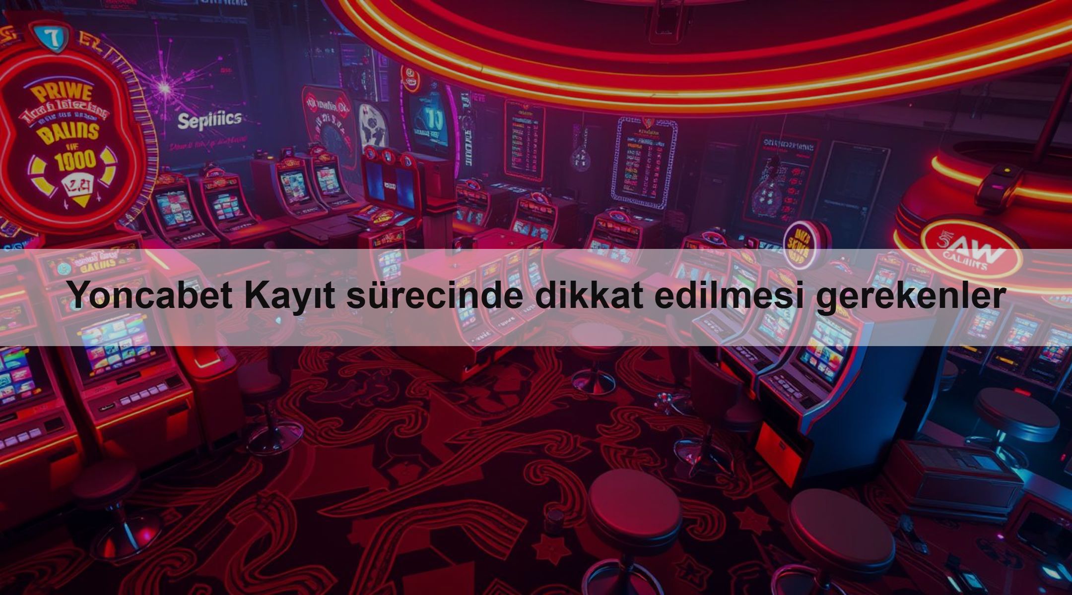 Yoncabet Kayıt sürecinde dikkat edilmesi gerekenler