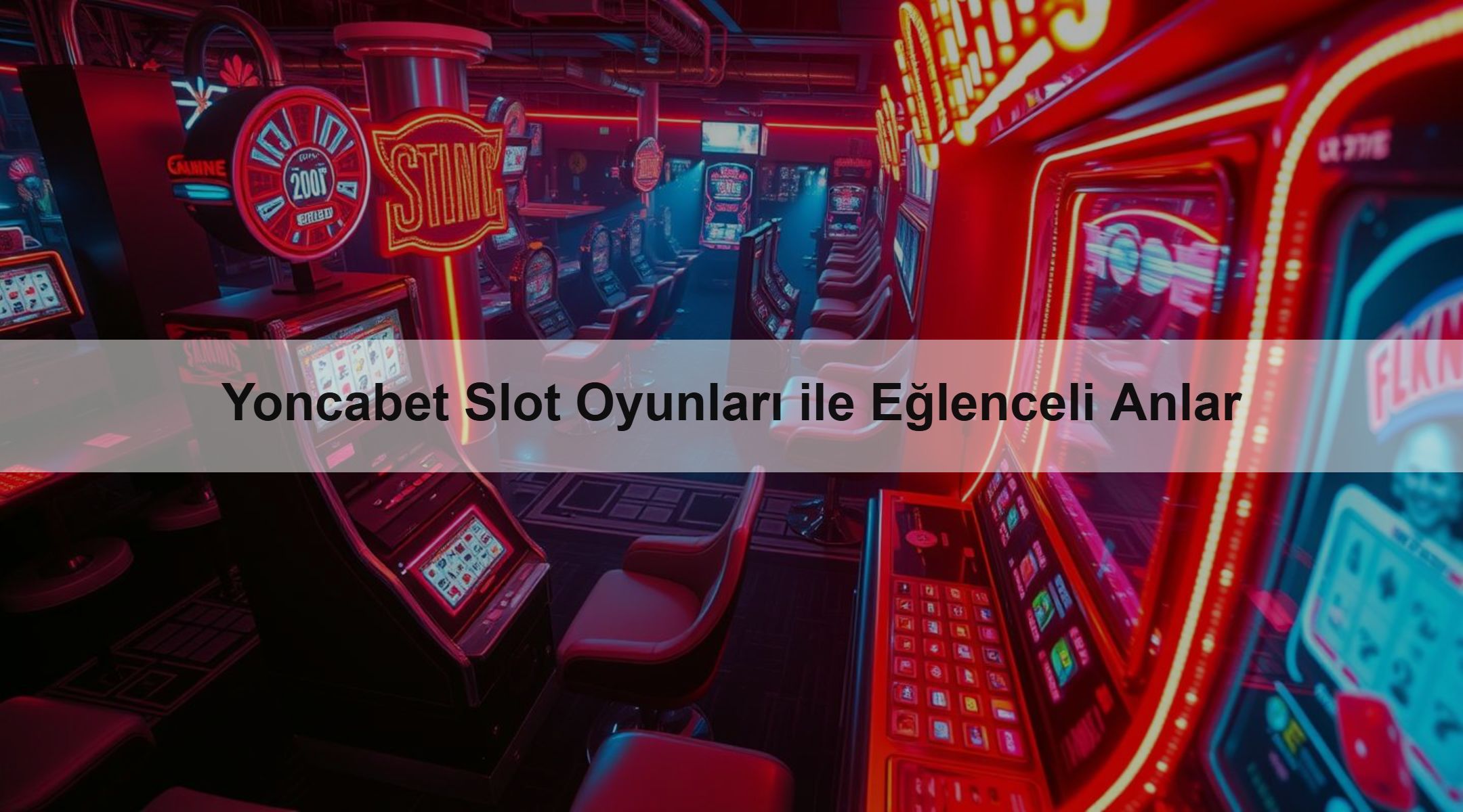 Yoncabet Slot Oyunları ile Eğlenceli Anlar