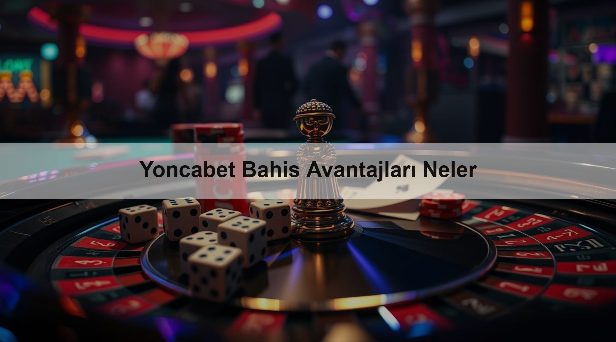 Yoncabet Bahis Avantajları Neler